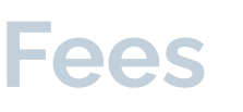 Fees