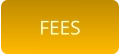 FEES